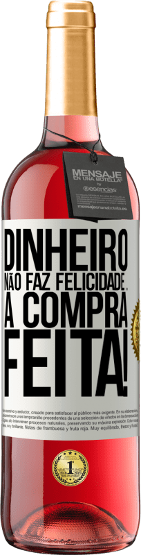 29,95 € | Vinho rosé Edição ROSÉ Dinheiro não faz felicidade ... a compra feita! Etiqueta Branca. Etiqueta personalizável Vinho jovem Colheita 2023 Tempranillo