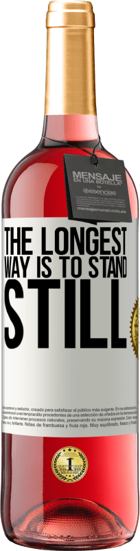 29,95 € | Розовое вино Издание ROSÉ Самый длинный способ - стоять на месте Белая этикетка. Настраиваемая этикетка Молодое вино Урожай 2025 Tempranillo