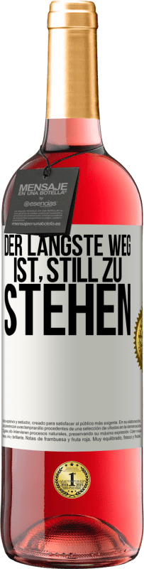 Kostenloser Versand | Roséwein ROSÉ Ausgabe Der längste Weg ist, still zu stehen Weißes Etikett. Anpassbares Etikett Junger Wein Ernte 2023 Tempranillo