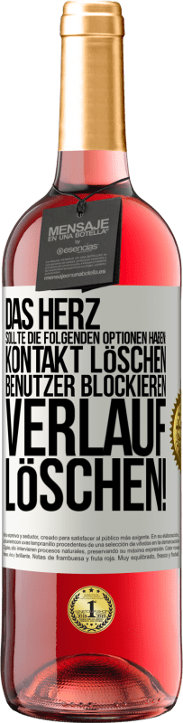 29,95 € | Roséwein ROSÉ Ausgabe Das Herz sollte die folgenden Optionen haben: Kontakt löschen, Benutzer blockieren, Verlauf löschen! Weißes Etikett. Anpassbares Etikett Junger Wein Ernte 2025 Tempranillo