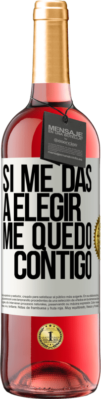 29,95 € | Vino Rosado Edición ROSÉ Si me das a elegir, me quedo contigo Etiqueta Blanca. Etiqueta personalizable Vino joven Cosecha 2025 Tempranillo