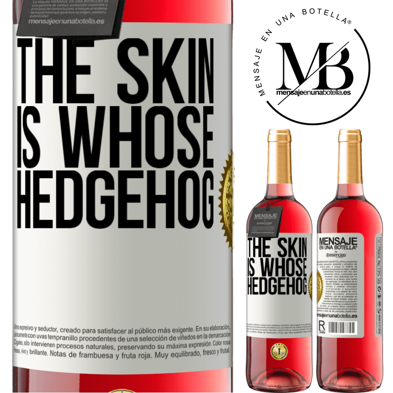 24,95 € Free Shipping | Rosé Wine ROSÉ Edition The skin is whose hedgehog White Label. Customizable label Young wine Harvest 2021 Tempranillo
