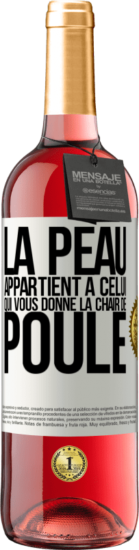 29,95 € Envoi gratuit | Vin rosé Édition ROSÉ La peau appartient à celui qui vous donne la chair de poule Étiquette Blanche. Étiquette personnalisable Vin jeune Récolte 2025 Tempranillo