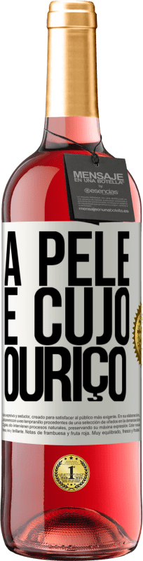 29,95 € Envio grátis | Vinho rosé Edição ROSÉ A pele é cujo ouriço Etiqueta Branca. Etiqueta personalizável Vinho jovem Colheita 2024 Tempranillo