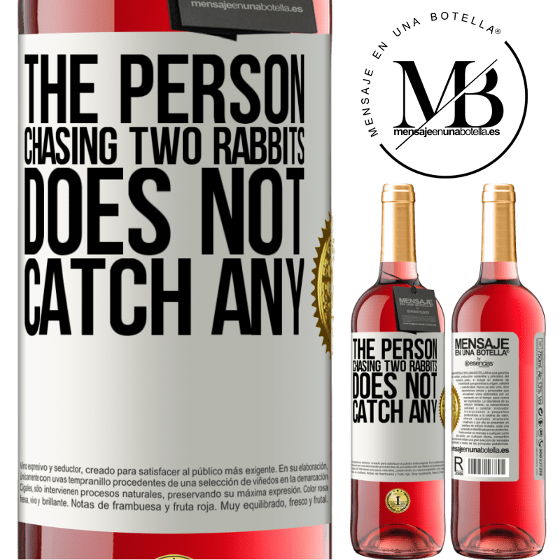 29,95 € Free Shipping | Rosé Wine ROSÉ Edition The person chasing two rabbits does not catch any White Label. Customizable label Young wine Harvest 2021 Tempranillo