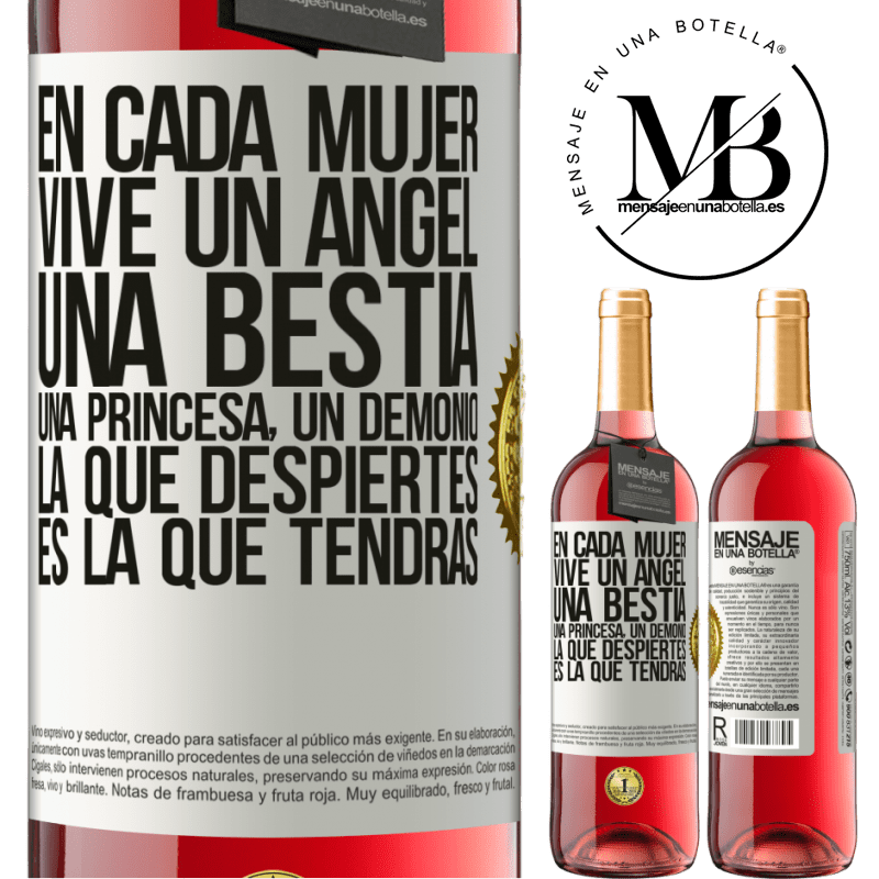 29,95 € Envío gratis | Vino Rosado Edición ROSÉ En cada mujer vive un ángel, una bestia, una princesa, un demonio. La que despiertes es la que tendrás Etiqueta Blanca. Etiqueta personalizable Vino joven Cosecha 2024 Tempranillo