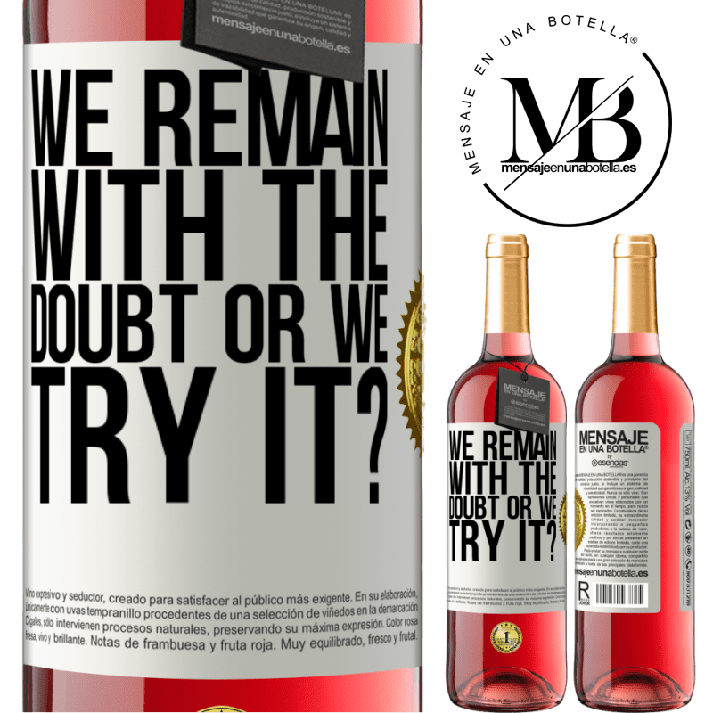 29,95 € Free Shipping | Rosé Wine ROSÉ Edition We remain with the doubt or we try it? White Label. Customizable label Young wine Harvest 2022 Tempranillo