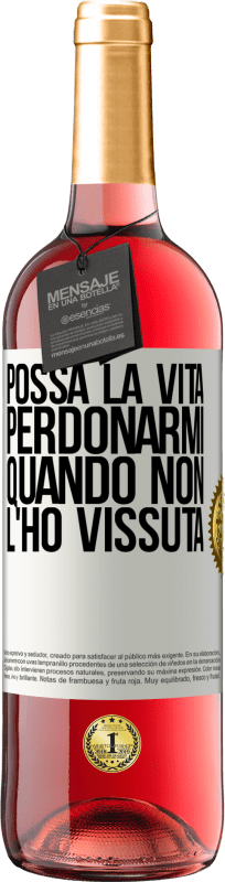 29,95 € | Vino rosato Edizione ROSÉ Possa la vita perdonarmi quando non l'ho vissuta Etichetta Bianca. Etichetta personalizzabile Vino giovane Raccogliere 2024 Tempranillo