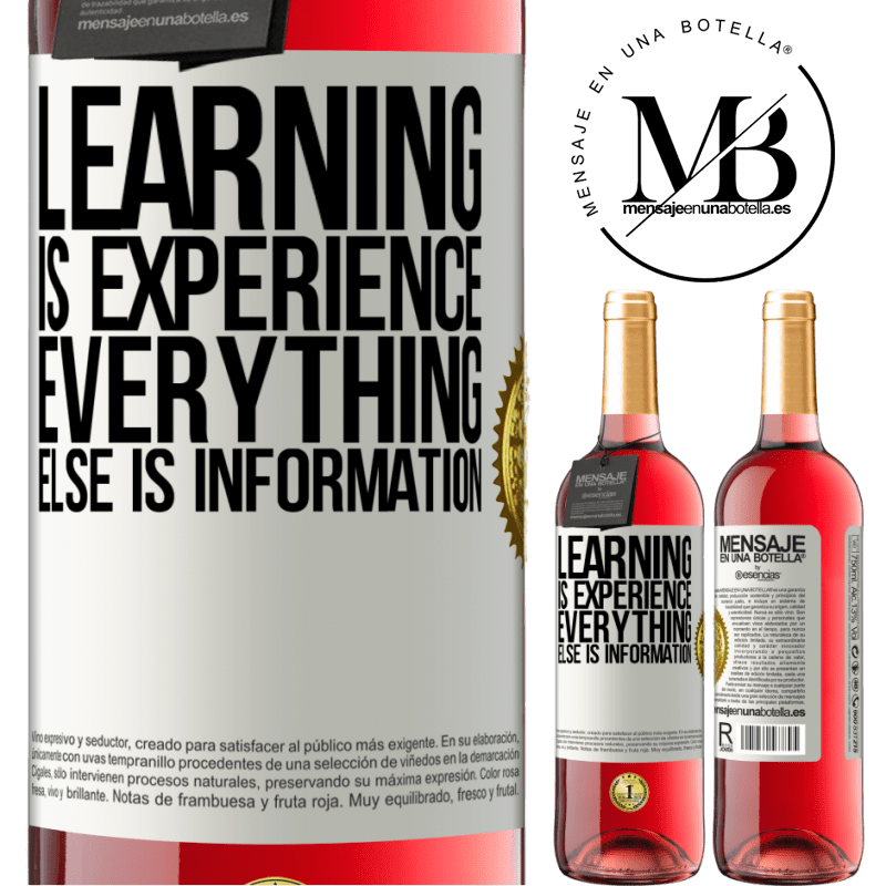 29,95 € Free Shipping | Rosé Wine ROSÉ Edition Learning is experience. Everything else is information White Label. Customizable label Young wine Harvest 2021 Tempranillo