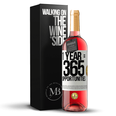 «1 year 365 opportunities» Издание ROSÉ