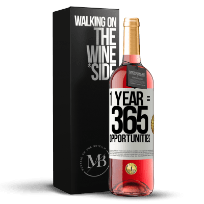 «1 year 365 opportunities» Edición ROSÉ