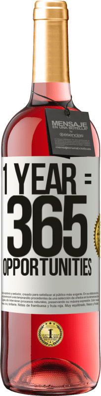 29,95 € | Roséwein ROSÉ Ausgabe 1 year 365 opportunities Weißes Etikett. Anpassbares Etikett Junger Wein Ernte 2024 Tempranillo