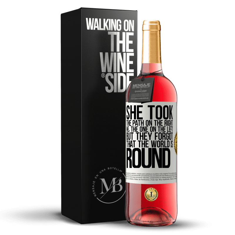 29,95 € Free Shipping | Rosé Wine ROSÉ Edition She took the path on the right, he, the one on the left. But they forgot that the world is round White Label. Customizable label Young wine Harvest 2024 Tempranillo