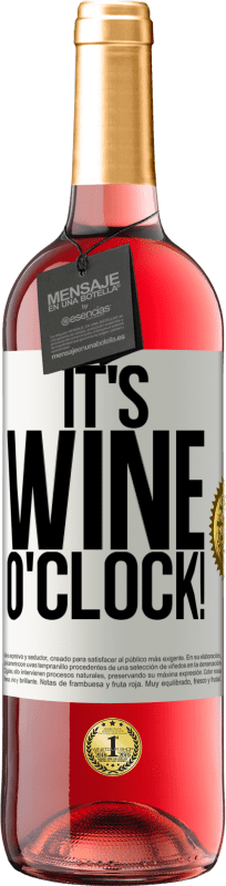 29,95 € Envío gratis | Vino Rosado Edición ROSÉ It's wine o'clock! Etiqueta Blanca. Etiqueta personalizable Vino joven Cosecha 2023 Tempranillo