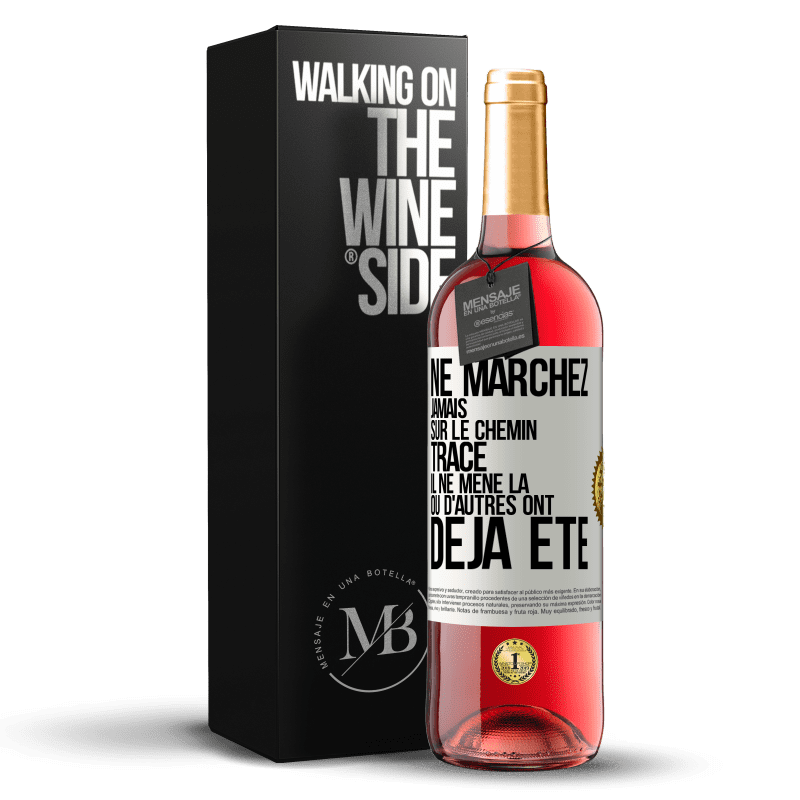 29,95 € Envoi gratuit | Vin rosé Édition ROSÉ Ne marchez jamais sur le chemin tracé, il ne mène là où d'autres ont déjà été Étiquette Blanche. Étiquette personnalisable Vin jeune Récolte 2025 Tempranillo