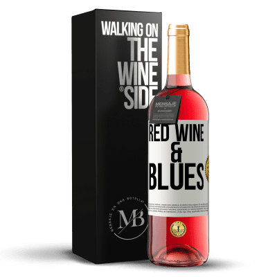 «Red wine & Blues» ROSÉ Edition