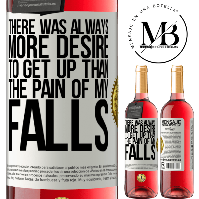 29,95 € Free Shipping | Rosé Wine ROSÉ Edition There was always more desire to get up than the pain of my falls White Label. Customizable label Young wine Harvest 2022 Tempranillo
