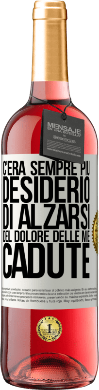 29,95 € Spedizione Gratuita | Vino rosato Edizione ROSÉ C'era sempre più desiderio di alzarsi del dolore delle mie cadute Etichetta Bianca. Etichetta personalizzabile Vino giovane Raccogliere 2025 Tempranillo