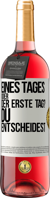 29,95 € Kostenloser Versand | Roséwein ROSÉ Ausgabe Eines Tages oder der erste Tag? Du entscheidest Weißes Etikett. Anpassbares Etikett Junger Wein Ernte 2023 Tempranillo