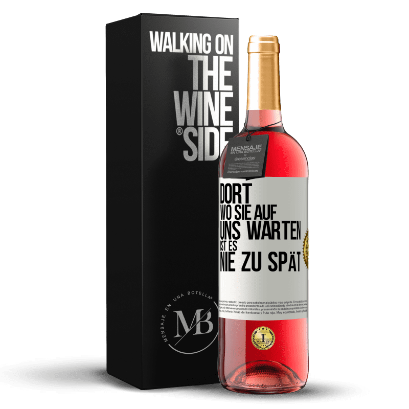 24,95 € Kostenloser Versand | Roséwein ROSÉ Ausgabe Wo sie auf uns warten, ist es nie zu spät Weißes Etikett. Anpassbares Etikett Junger Wein Ernte 2021 Tempranillo