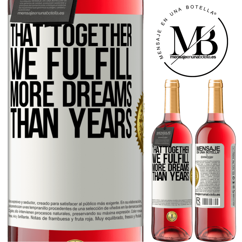 29,95 € Free Shipping | Rosé Wine ROSÉ Edition That together we fulfill more dreams than years White Label. Customizable label Young wine Harvest 2024 Tempranillo