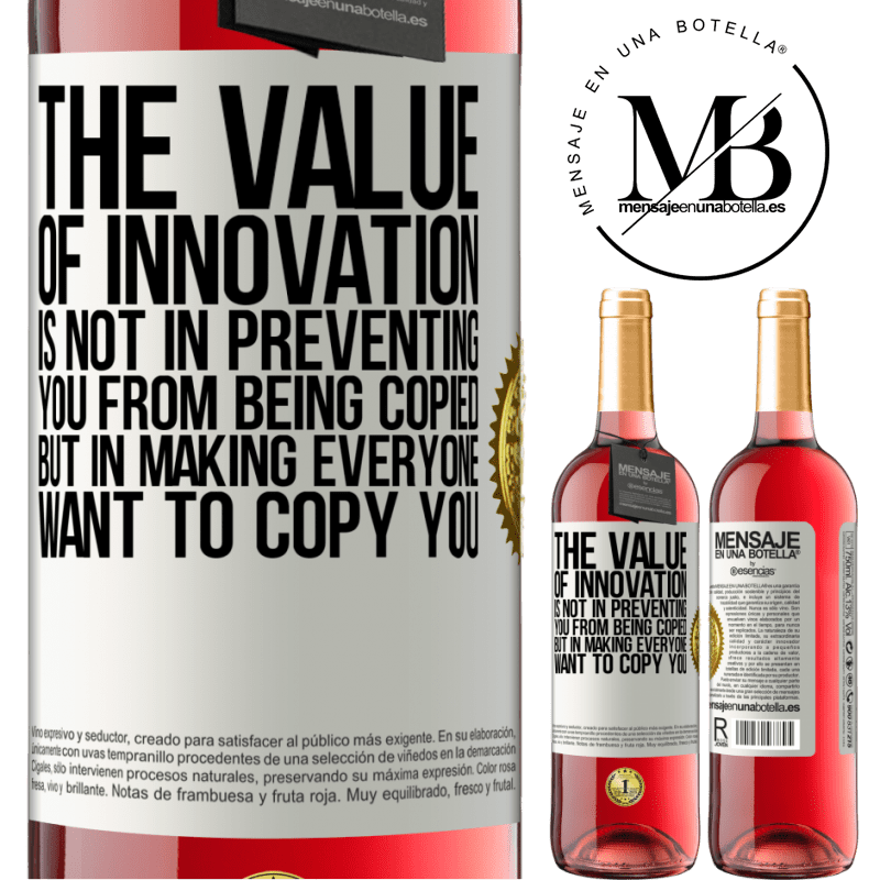 29,95 € Free Shipping | Rosé Wine ROSÉ Edition The value of innovation is not in preventing you from being copied, but in making everyone want to copy you White Label. Customizable label Young wine Harvest 2021 Tempranillo