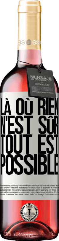 29,95 € | Vin rosé Édition ROSÉ Là où rien n'est sûr, tout est possible Étiquette Blanche. Étiquette personnalisable Vin jeune Récolte 2024 Tempranillo