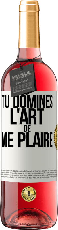 29,95 € | Vin rosé Édition ROSÉ Tu domines l'art de me plaire Étiquette Blanche. Étiquette personnalisable Vin jeune Récolte 2024 Tempranillo