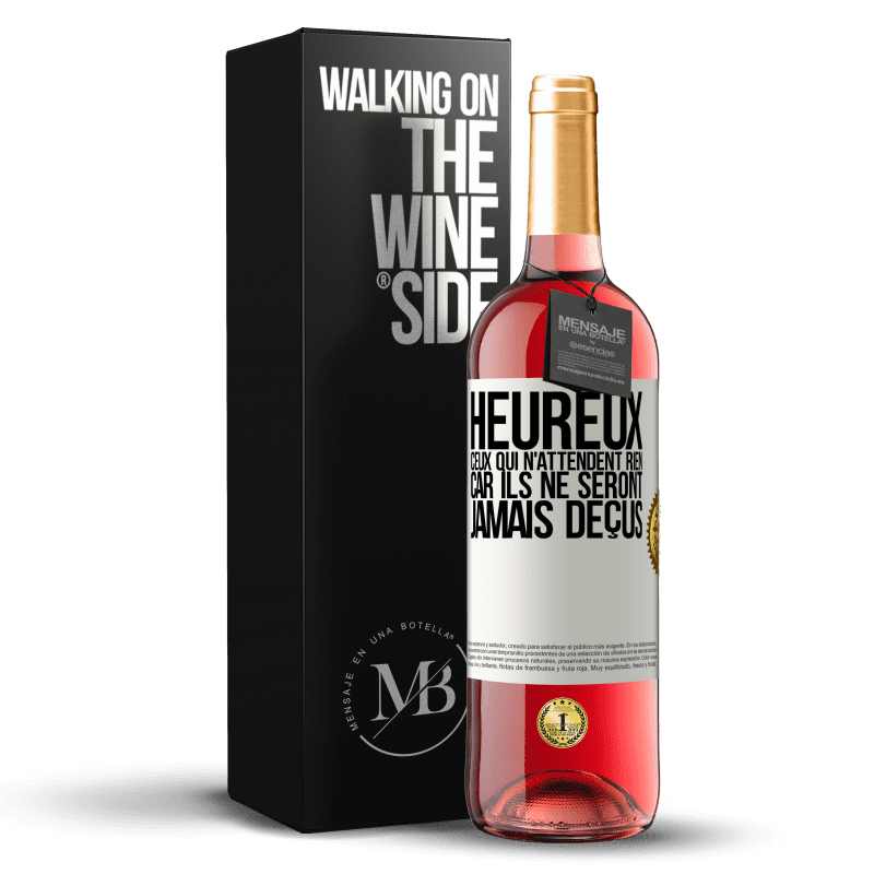 29,95 € Envoi gratuit | Vin rosé Édition ROSÉ Heureux ceux qui n'attendent rien, car ils ne seront jamais déçus Étiquette Blanche. Étiquette personnalisable Vin jeune Récolte 2022 Tempranillo