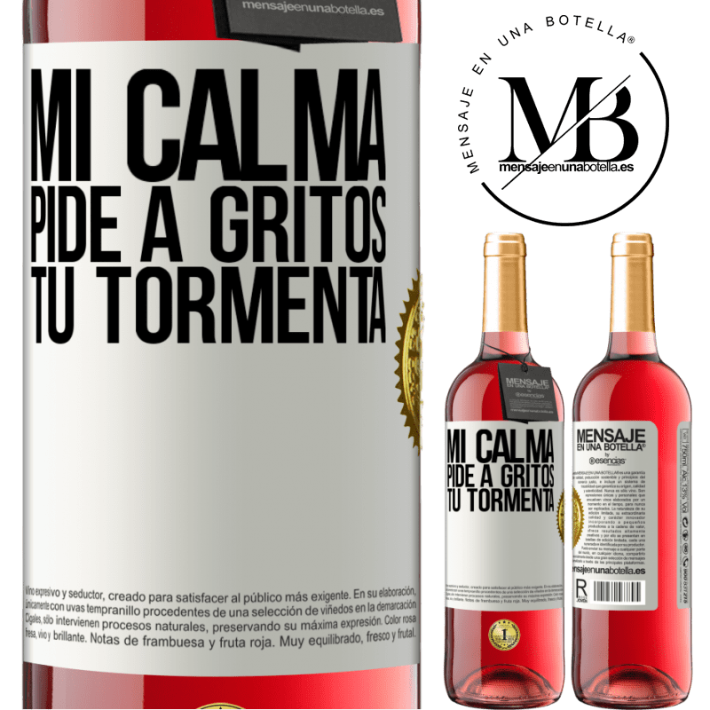 29,95 € Envío gratis | Vino Rosado Edición ROSÉ Mi calma pide a gritos tu tormenta Etiqueta Blanca. Etiqueta personalizable Vino joven Cosecha 2025 Tempranillo