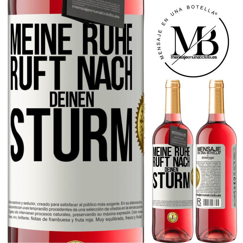 29,95 € Kostenloser Versand | Roséwein ROSÉ Ausgabe Meine Ruhe ruft nach deinen Sturm Weißes Etikett. Anpassbares Etikett Junger Wein Ernte 2023 Tempranillo