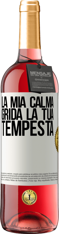 29,95 € | Vino rosato Edizione ROSÉ La mia calma grida la tua tempesta Etichetta Bianca. Etichetta personalizzabile Vino giovane Raccogliere 2025 Tempranillo