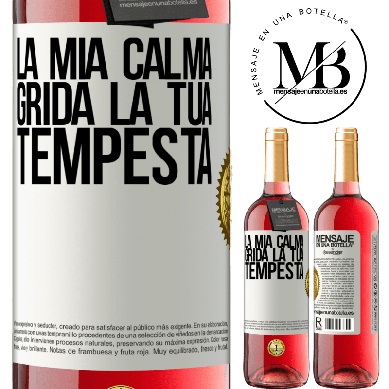 29,95 € Spedizione Gratuita | Vino rosato Edizione ROSÉ La mia calma grida la tua tempesta Etichetta Bianca. Etichetta personalizzabile Vino giovane Raccogliere 2023 Tempranillo