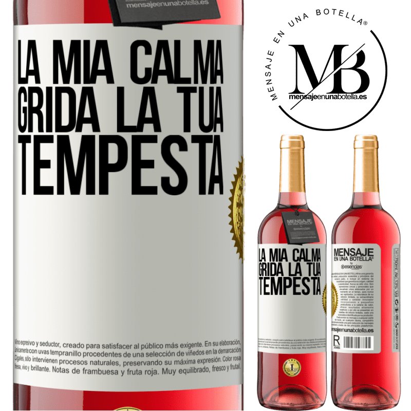 29,95 € Spedizione Gratuita | Vino rosato Edizione ROSÉ La mia calma grida la tua tempesta Etichetta Bianca. Etichetta personalizzabile Vino giovane Raccogliere 2025 Tempranillo