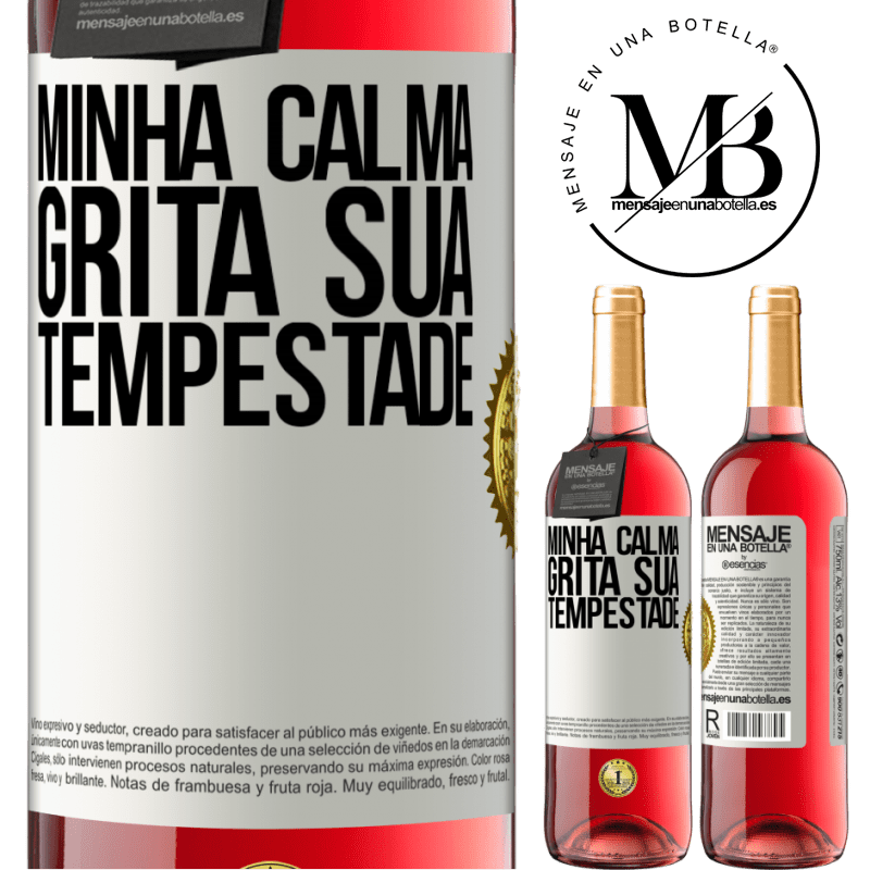 29,95 € Envio grátis | Vinho rosé Edição ROSÉ Minha calma grita sua tempestade Etiqueta Branca. Etiqueta personalizável Vinho jovem Colheita 2025 Tempranillo
