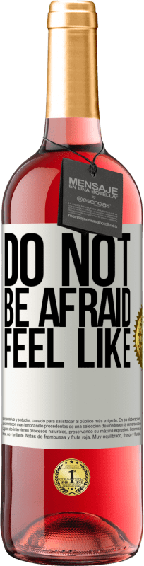 29,95 € | Rosé Wine ROSÉ Edition Do not be afraid. Feel like White Label. Customizable label Young wine Harvest 2021 Tempranillo