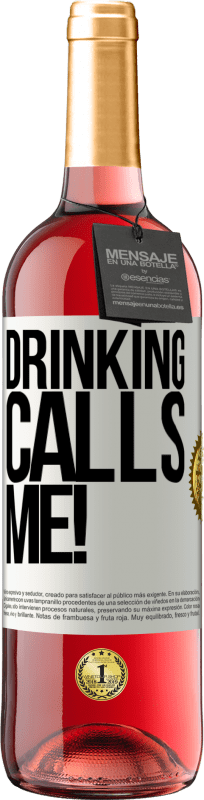 «drinking calls me!» ROSÉ Edition