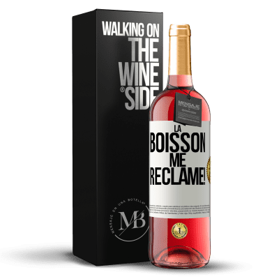 «La boisson me réclame!» Édition ROSÉ