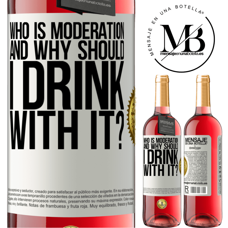 29,95 € Free Shipping | Rosé Wine ROSÉ Edition who is moderation and why should I drink with it? White Label. Customizable label Young wine Harvest 2022 Tempranillo