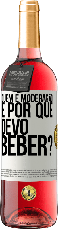 29,95 € Envio grátis | Vinho rosé Edição ROSÉ quem é moderação e por que devo beber? Etiqueta Branca. Etiqueta personalizável Vinho jovem Colheita 2025 Tempranillo