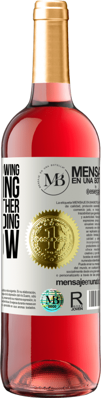 «Trust is not knowing everything about each other. It is not needing to know» ROSÉ Edition