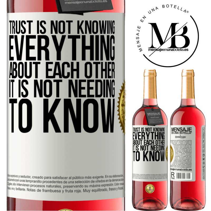 29,95 € Free Shipping | Rosé Wine ROSÉ Edition Trust is not knowing everything about each other. It is not needing to know White Label. Customizable label Young wine Harvest 2022 Tempranillo