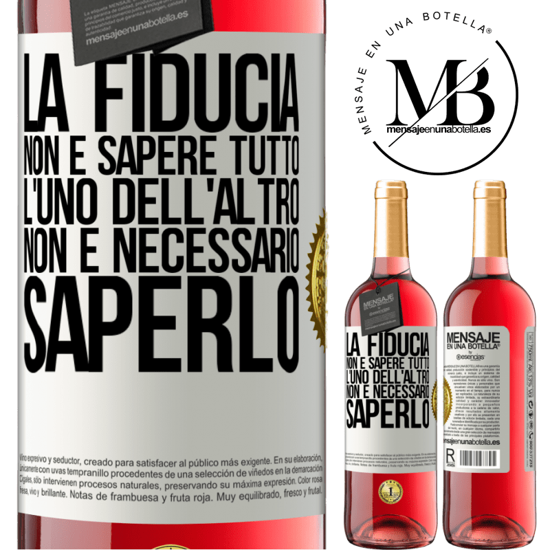 29,95 € Spedizione Gratuita | Vino rosato Edizione ROSÉ La fiducia non è sapere tutto l'uno dell'altro. Non è necessario saperlo Etichetta Bianca. Etichetta personalizzabile Vino giovane Raccogliere 2023 Tempranillo