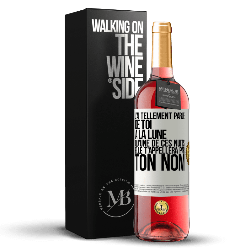 29,95 € Envoi gratuit | Vin rosé Édition ROSÉ J'ai tellement parlé de toi à la Lune qu'une de ces nuits elle t'appellera par ton nom Étiquette Blanche. Étiquette personnalisable Vin jeune Récolte 2024 Tempranillo