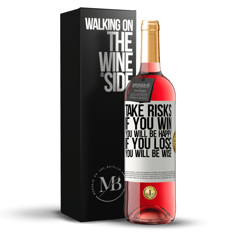 29,95 € Free Shipping | Rosé Wine ROSÉ Edition Take risks. If you win, you will be happy. If you lose, you will be wise White Label. Customizable label Young wine Harvest 2024 Tempranillo