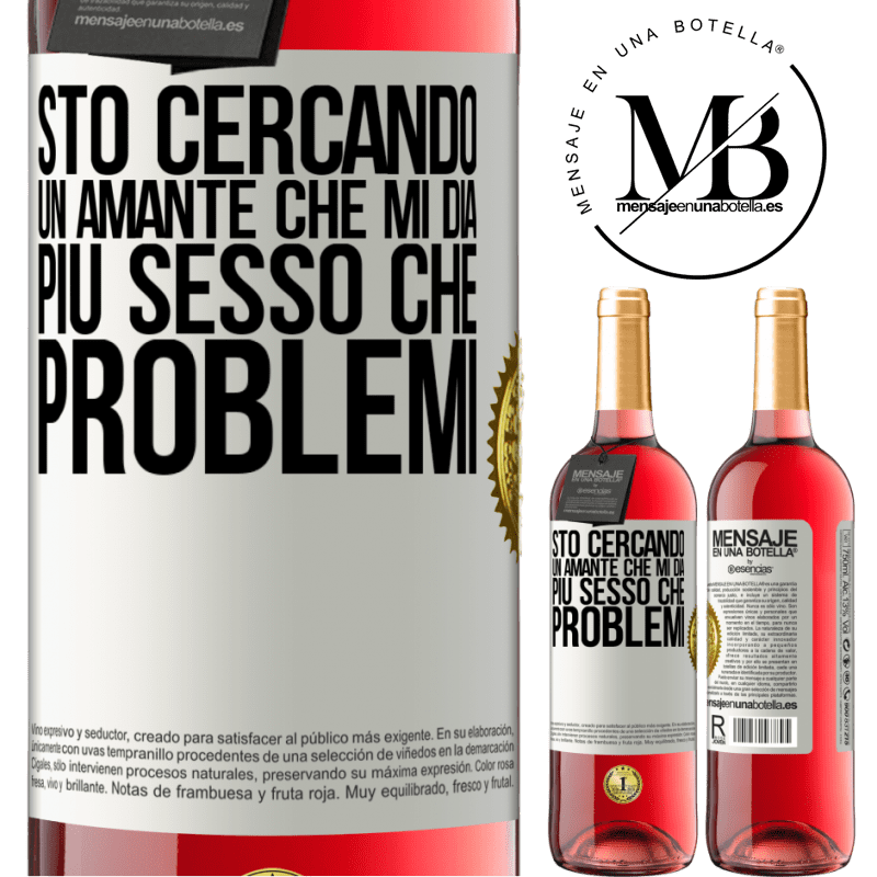 29,95 € Spedizione Gratuita | Vino rosato Edizione ROSÉ Sto cercando un amante che mi dia più sesso che problemi Etichetta Bianca. Etichetta personalizzabile Vino giovane Raccogliere 2023 Tempranillo