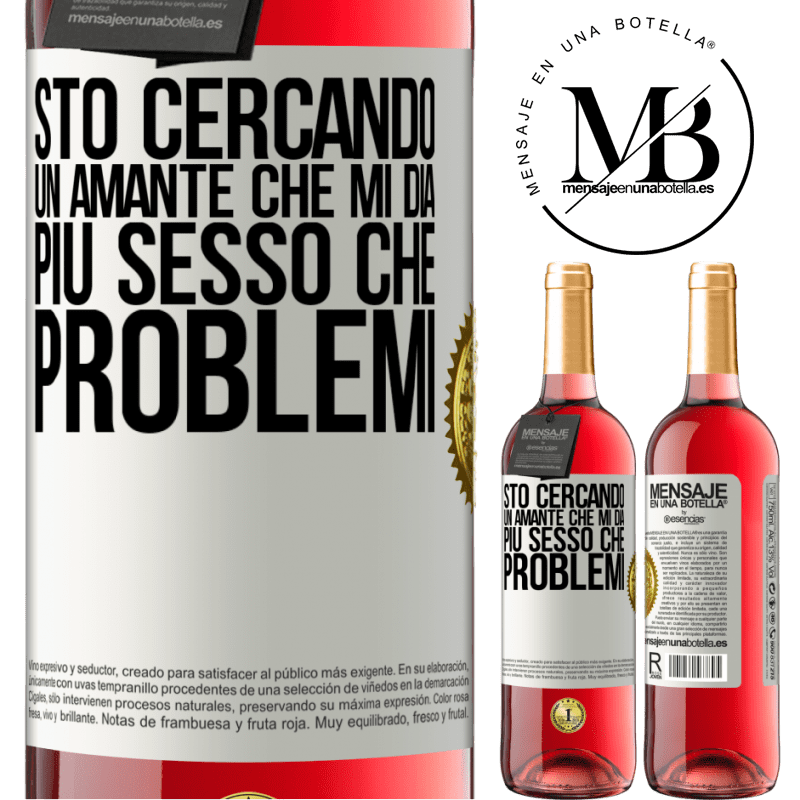 29,95 € Spedizione Gratuita | Vino rosato Edizione ROSÉ Sto cercando un amante che mi dia più sesso che problemi Etichetta Bianca. Etichetta personalizzabile Vino giovane Raccogliere 2025 Tempranillo