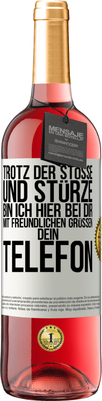 29,95 € Kostenloser Versand | Roséwein ROSÉ Ausgabe Trotz der Stöße und Stürze bin ich hier bei dir. Mit freundlichen Grüßen, dein Telefon Weißes Etikett. Anpassbares Etikett Junger Wein Ernte 2023 Tempranillo