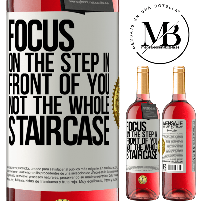 29,95 € Free Shipping | Rosé Wine ROSÉ Edition Focus on the step in front of you, not the whole staircase White Label. Customizable label Young wine Harvest 2022 Tempranillo