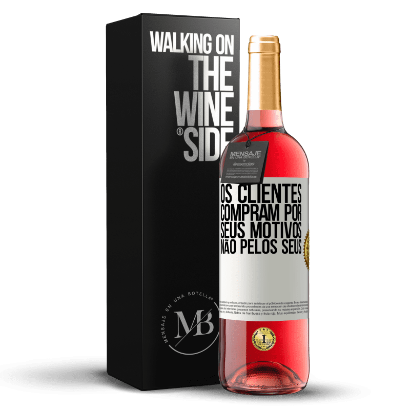 29,95 € Envio grátis | Vinho rosé Edição ROSÉ Os clientes compram por seus motivos, não pelos seus Etiqueta Branca. Etiqueta personalizável Vinho jovem Colheita 2024 Tempranillo